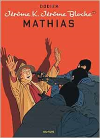 Jérôme K. Jérôme Bloche - Tome 22 - Mathias
